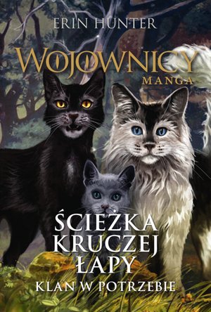 Wojownicy. Manga Tom 9: Ścieżka Kruczej Łapy – ebook