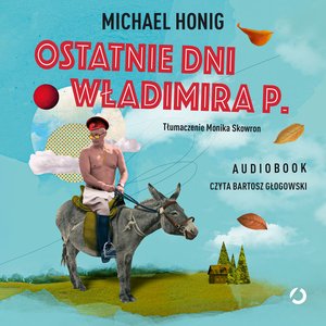 Ostatnie dni Władimira P. – audiobook