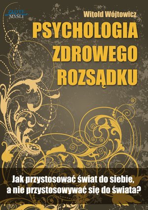 Psychologia zdrowego rozsądku – ebook