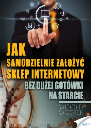 Jak samodzielnie założyć sklep internetowy – ebook