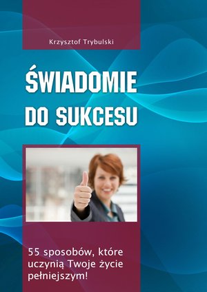 Świadomie do sukcesu – ebook