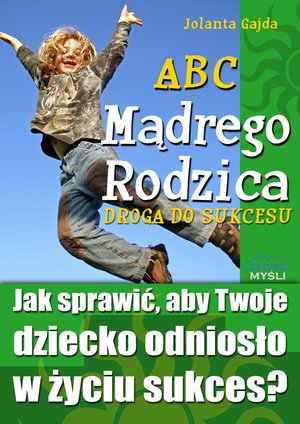 ABC Mądrego Rodzica: Droga do Sukcesu – audiobook