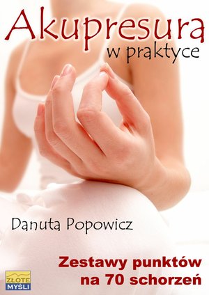Akupresura w praktyce – ebook