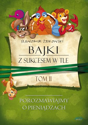 Tom 2. Bajki z sukcesem w tle – ebook