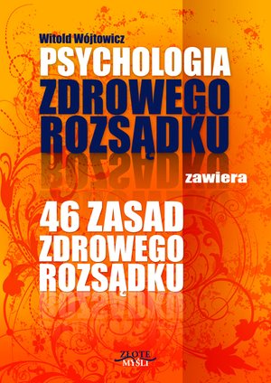 Psychologia i 46 zasad zdrowego rozsądku – ebook