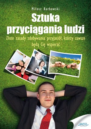 Sztuka przyciągania ludzi – ebook
