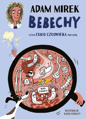 Bebechy, czyli ciało człowieka pod lupą – ebook