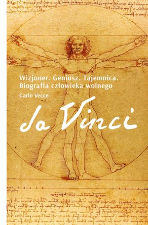 Da Vinci. Wizjoner. Geniusz. Tajemnica. Biografia człowieka wolnego – ebook