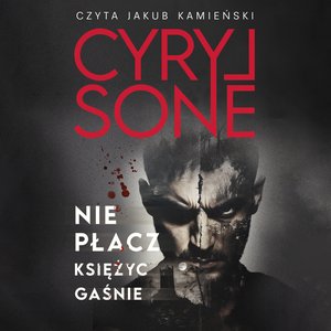 Nie płacz, księżyc gaśnie – audiobook