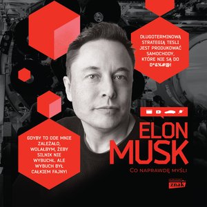 Elon Musk. Co naprawdę myśli – audiobook