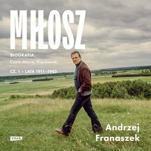 Miłosz. Biografia. Tom 1 – audiobook
