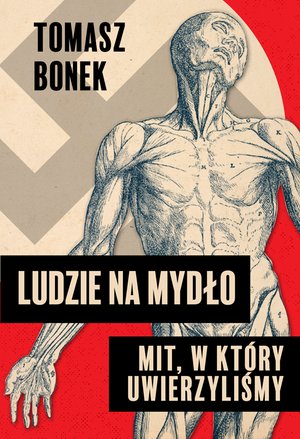 Ludzie na mydło: Mit, w który uwierzyliśmy – ebook