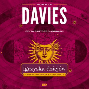 Igrzyska dziejów. Zapasy historyka z historią – audiobook