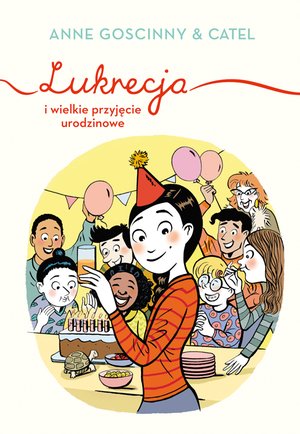Lukrecja i wielkie przyjęcie urodzinowe &ndash; ebook