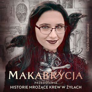 Makabrycja przedstawia historie mrożące krew w żyłach – audiobook
