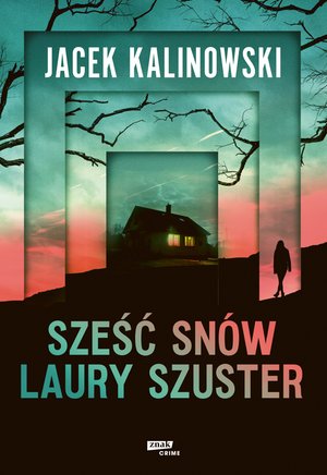 Sześć snów Laury Szuster – ebook