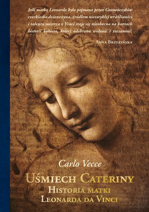Uśmiech Cateriny. Historia matki Leonarda da Vinci – ebook