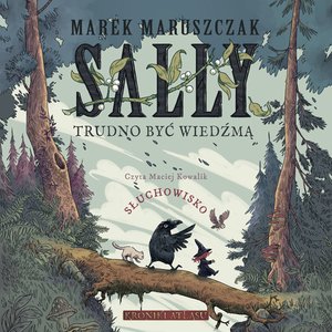 Sally. Trudno być wiedźmą – audiobook