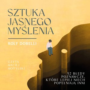 Sztuka jasnego myślenia &ndash; audiobook