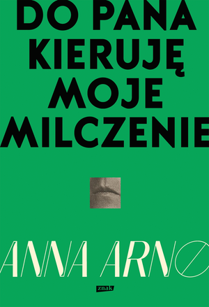 Do Pana kieruję moje milczenie &ndash; ebook