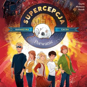 Supercepcja. Porwanie &ndash; audiobook