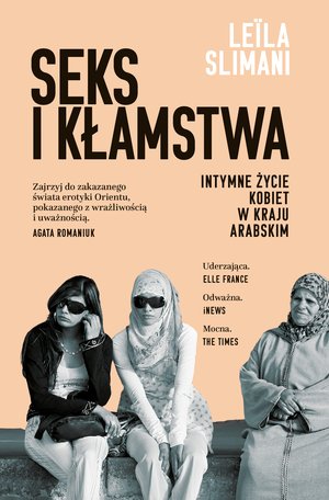Seks i kłamstwa. Intymne życie kobiet w kraju arabskim – ebook