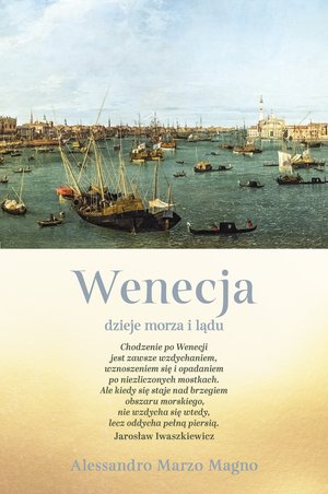 Wenecja. Dzieje morza i lądu – ebook