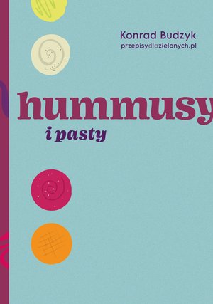 Hummusy i pasty – ebook