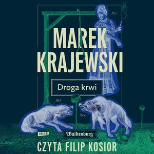 Kryminał, sensacja, thriller: Droga krwi &ndash; audiobook