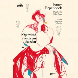 Opowieść o starym dziecku &ndash; audiobook