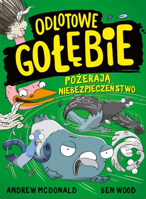 Odlotowe gołębie pożerają niebezpieczeństwo – ebook