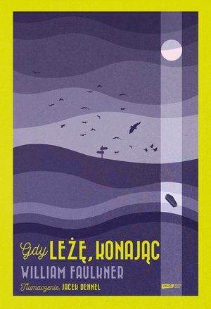 Gdy leżę, konając – ebook