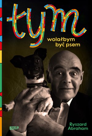 Tym. Wolałbym być psem &ndash; ebook