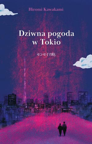 Dziwna pogoda w Tokio &ndash; ebook