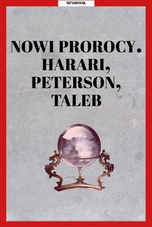 Nowi prorocy. Harari, Peterson, Taleb – ebook