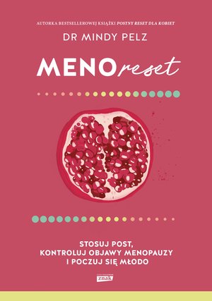 Menoreset. Stosuj post, kontroluj objawy menopauzy i poczuj się młodo – ebook