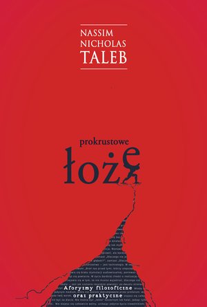 Prokrustowe łoże Aforyzmy filozoficzne oraz praktyczne – ebook