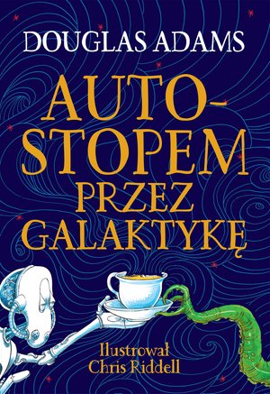 Autostopem przez Galaktykę. Edycja ilustrowana – ebook