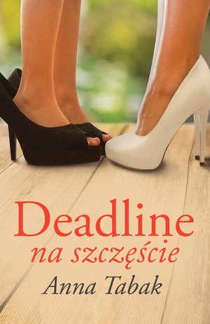 Deadline na szczęście – ebook