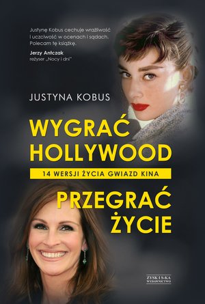 Wygrać Hollywood, przegrać życie. 14 wersji życia gwiazd kina – ebook