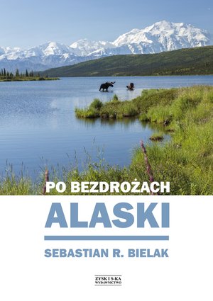 Po bezdrożach Alaski – ebook