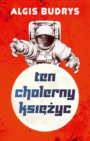 Ten cholerny Księżyc – ebook