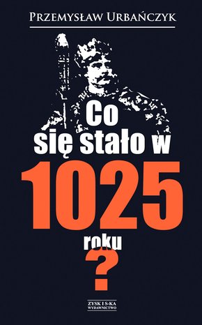 Co się stało w 1025 roku? – ebook