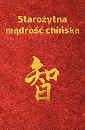 Starożytna mądrość chińska w sentencjach – ebook