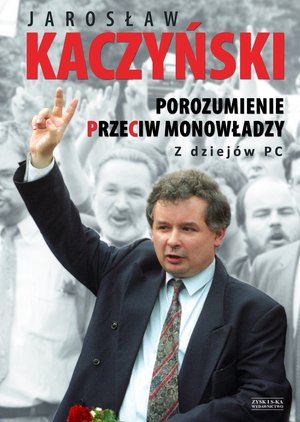 Porozumienie przeciw monowładzy. Z dziejów PC OPR.MK. – ebook