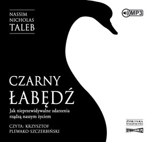 Czarny łabędź. Jak nieprzewidywalne zdarzenia rządzą naszym życiem – audiobook