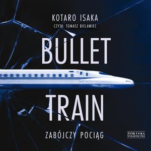Bullet Train. Zabójczy pociąg – audiobook