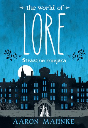 Lore. Straszne miejsca – ebook