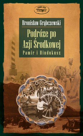 Podróże po Azji Środkowej. Pamir i Hindukusz – ebook