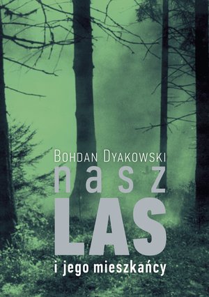 Nasz las i jego mieszkańcy – ebook